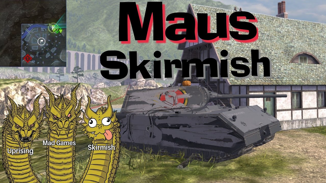 WOT Blitz Maus in Skirmish Mode \\ 5 vs 5