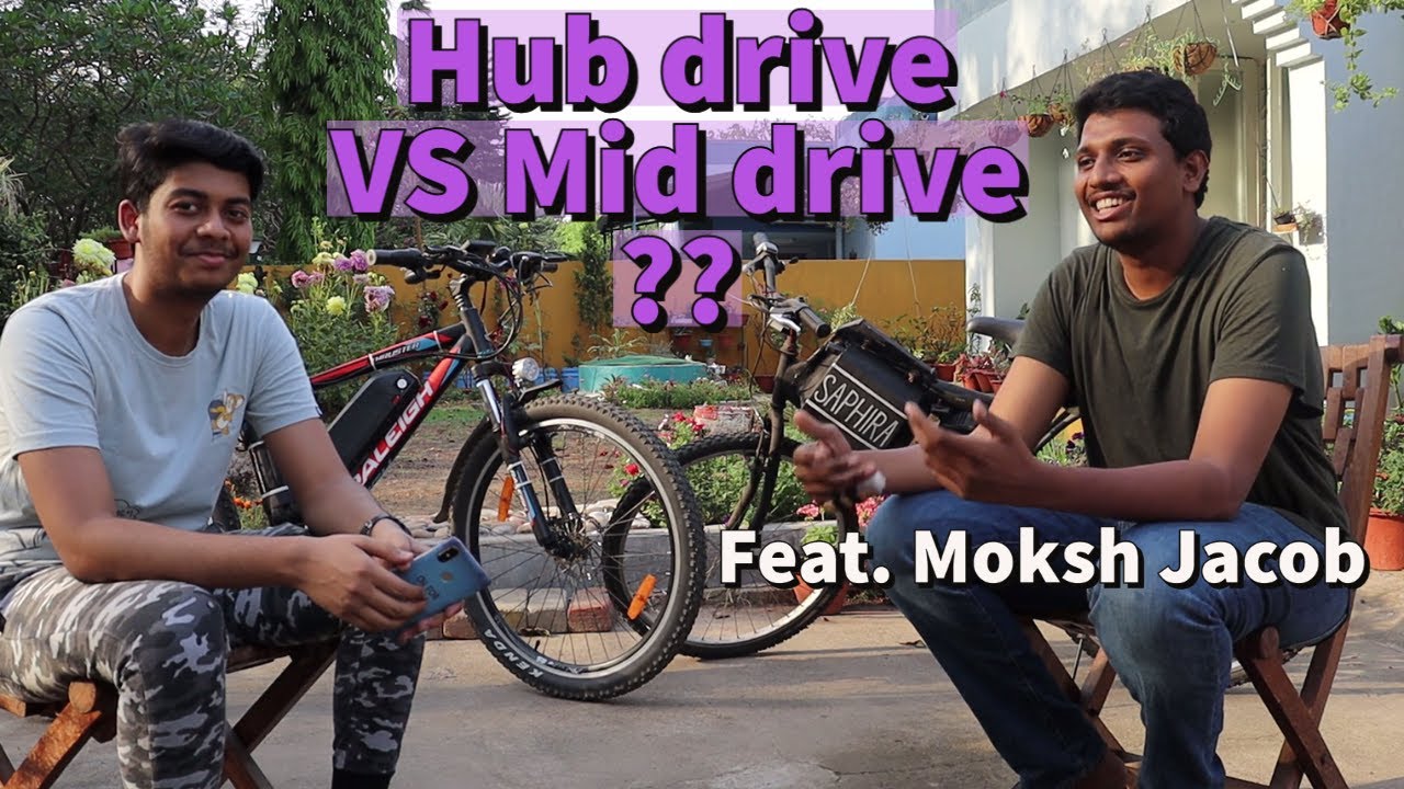 Hub drive VS Mid drive E-bike Comparison || Feat. @Moksh Jacob || What's The Difference? || Vlog
