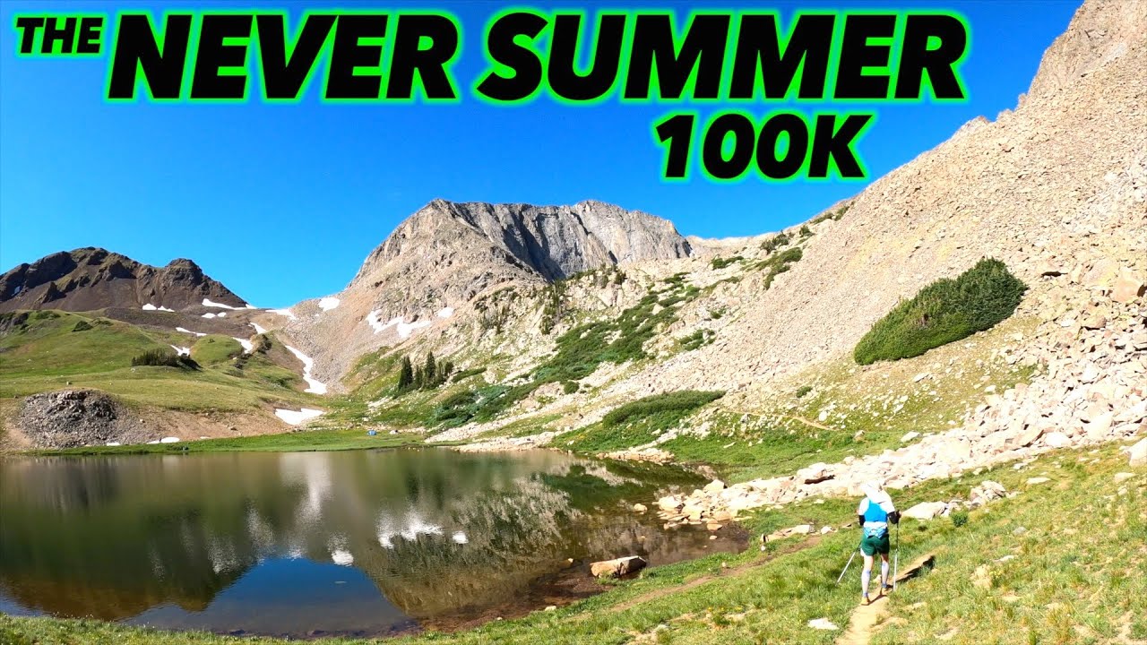 The Never Summer 100k Ultra Marathon!