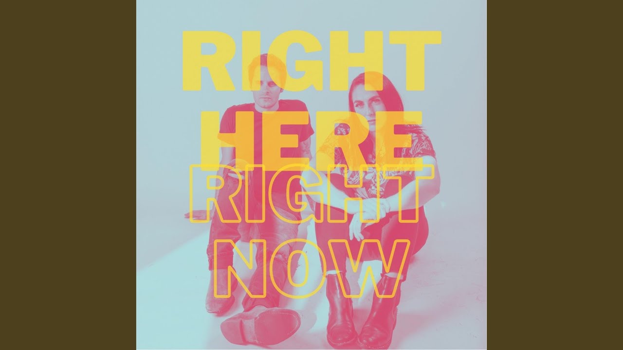 Right Here Right Now
