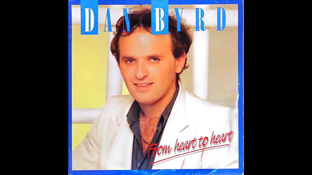 Dan Byrd - From Heart to Heart (Full Album, 1986)