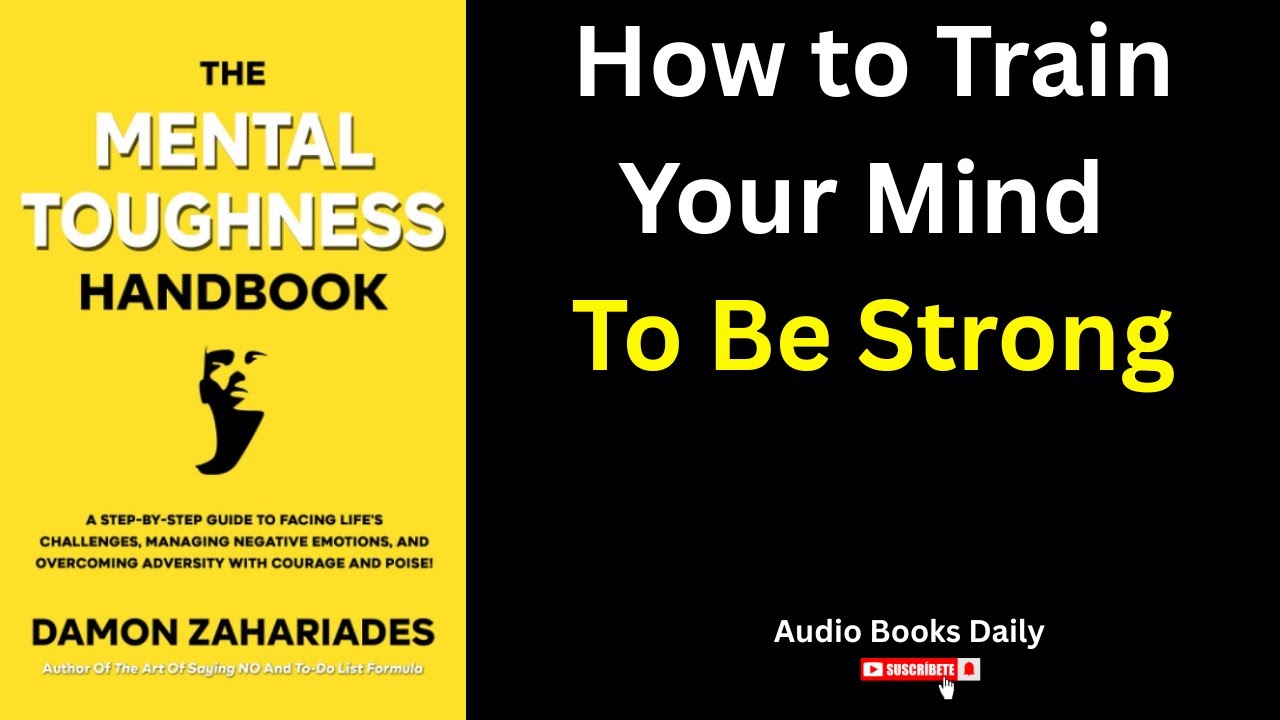 The Mental Toughness Handbook by Damon Zahariades | Book summary in English | Audio Books Daily 69
