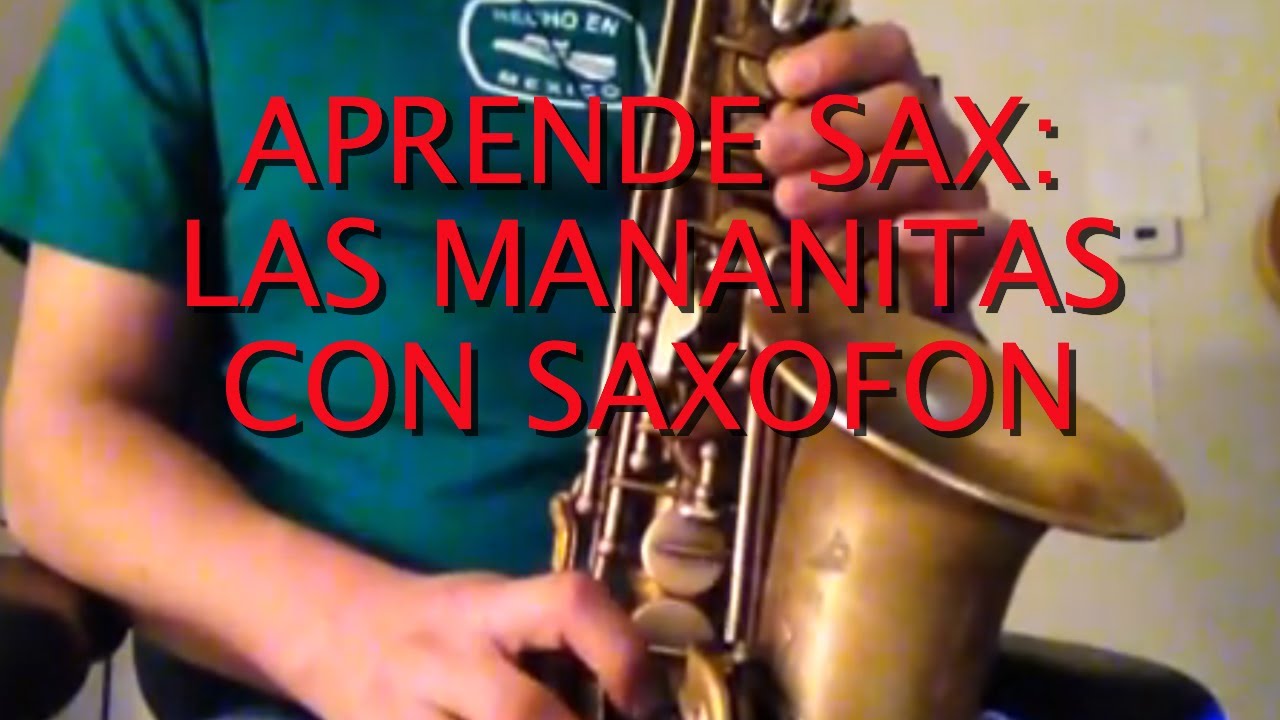 Las Mañanitas con Saxofon - RamirezSax 🎷🎶
