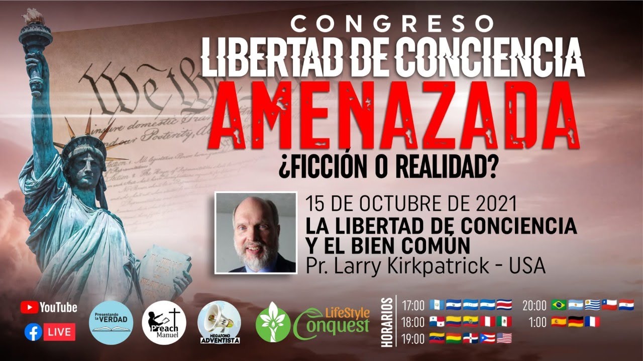 Pr. Larry Kirkpatrick - La libertad de conciencia y el bien común