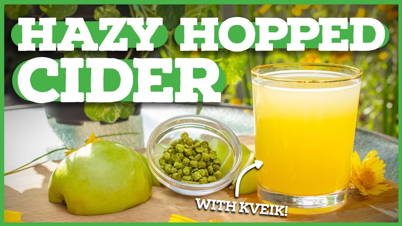 HAZY HOPPED CIDER: How to Make Hard Cider [Using Kveik Yeast]