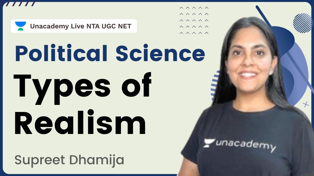 Political science | Types of Realism | September JRF 2022 | Supreet Dhamija