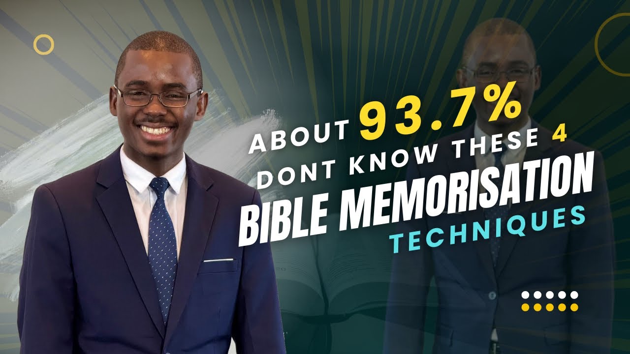 93.7% OF THE PEOPLE DON’T KNOW THESE FOUR BIBLE MEMORY TECHNIQUES │ Mwaba Chibwe