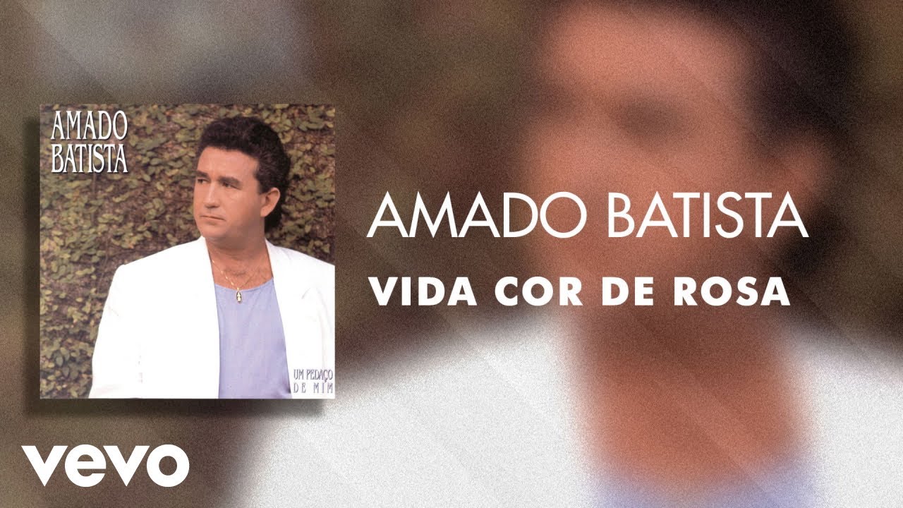 Amado Batista - Vida Cor de Rosa (Áudio Oficial)
