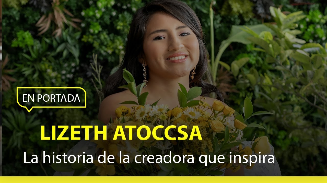 Lizeth Atoccsa: “Siempre trato de que mi contenido deje una enseñanza” | Portada Magacín 24.7