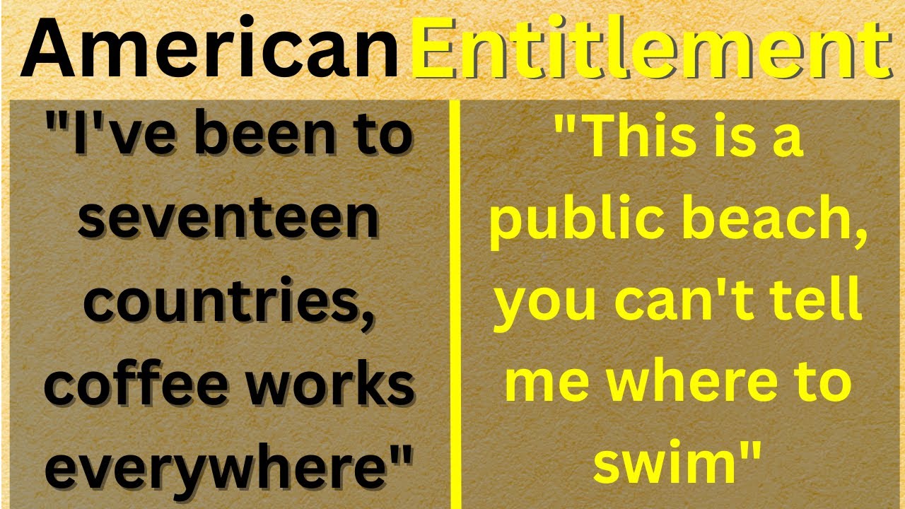 This Is Why Australia Hates American Entitlement