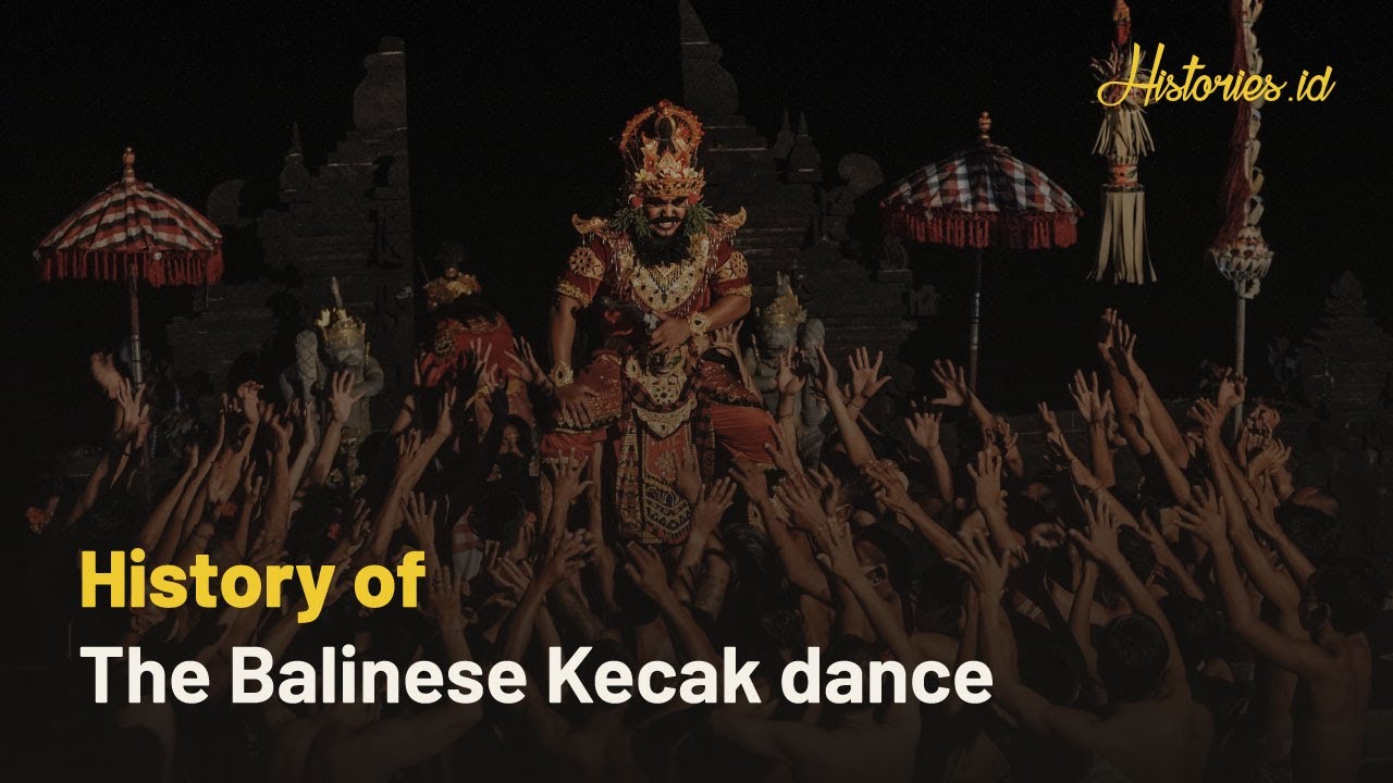 History of the Balinese Kecak dance