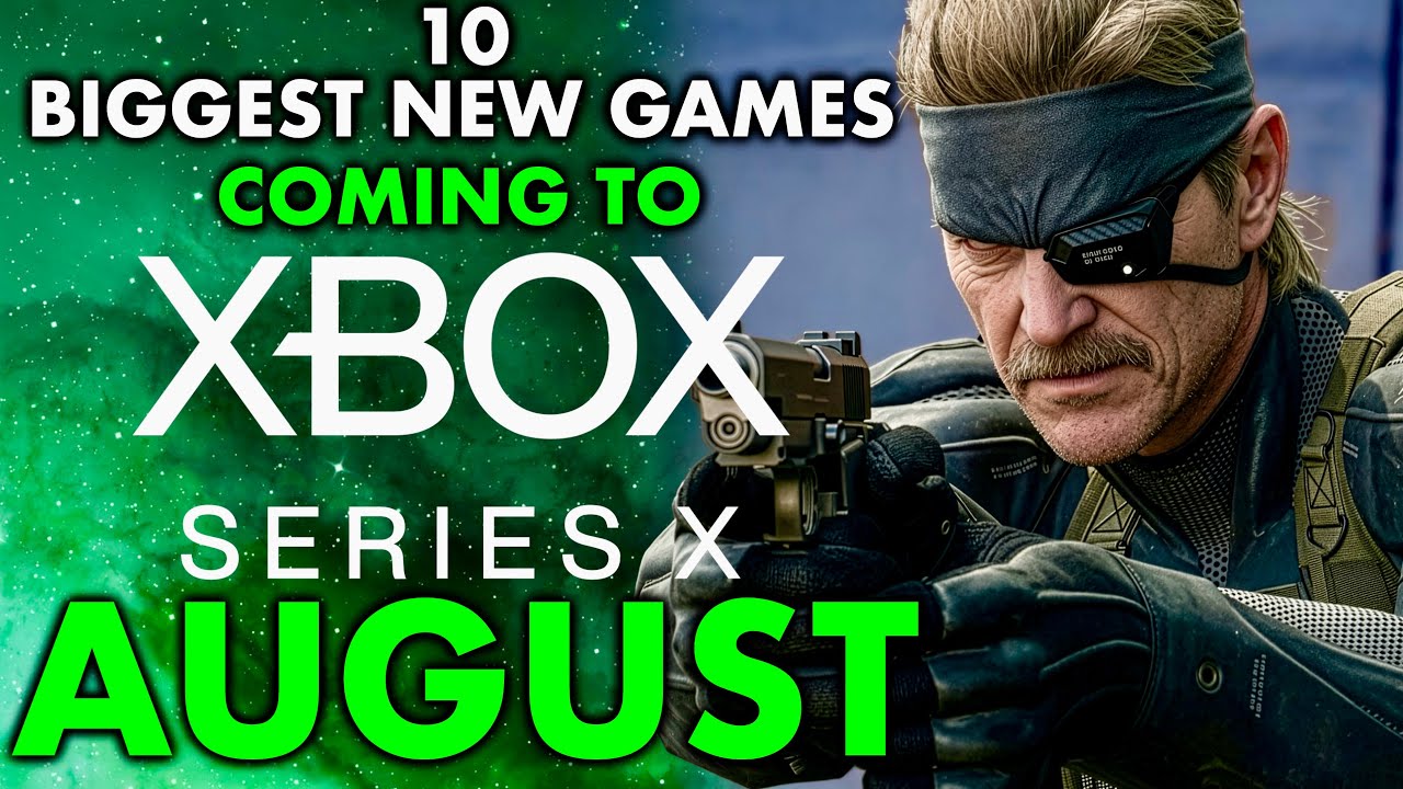 10 Biggest New Xbox Series X Games Coming August 2026