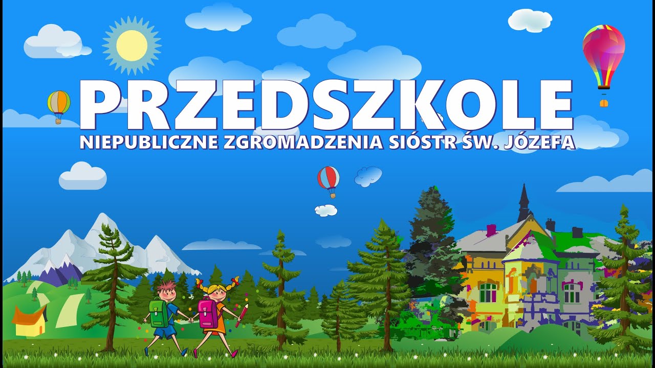Przyjaciela mam -   Przedszkole Niepubliczne Zgromadzenia Sióstr Świętego Józefa w Krośnie