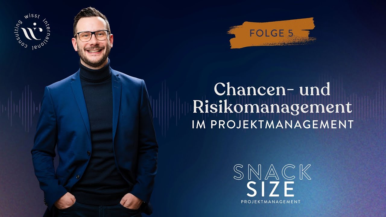 #5 Chancen- und Risikomanagement im Projektmanagement