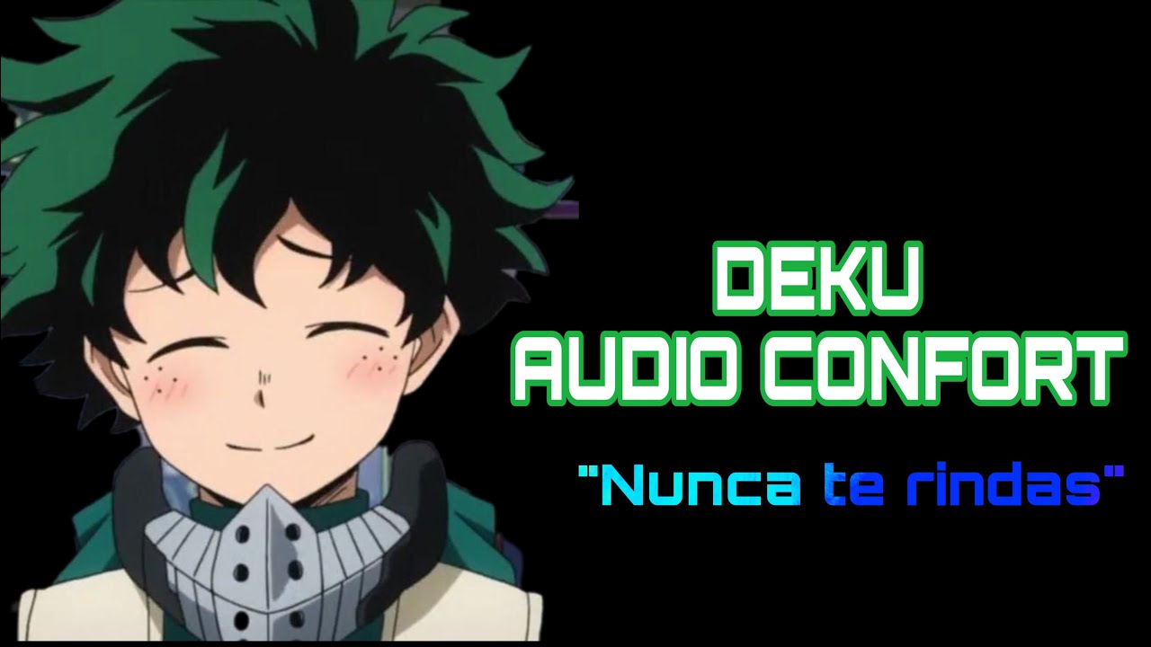 DEKU: NUNCA TE RINDAS