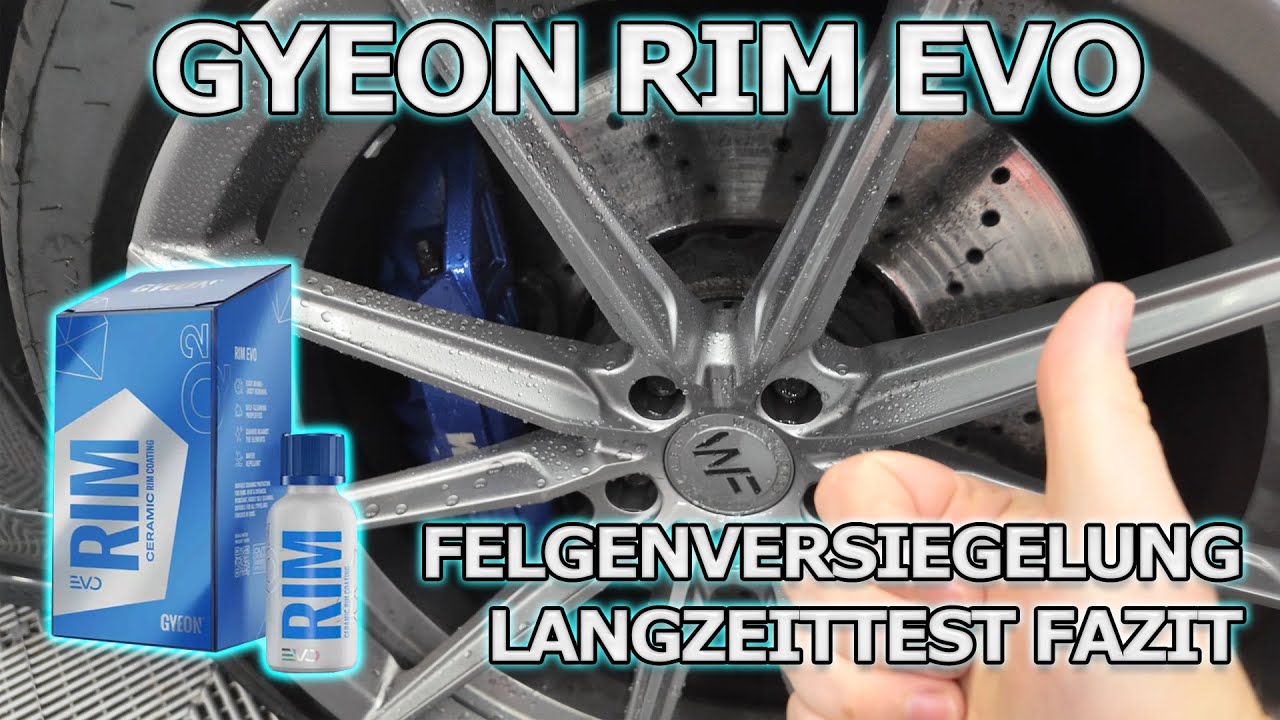 GYEON RIM EVO Felgenversiegelung Langzeittest Update 4 - 23 Wochen 7580 km Sommerzeit