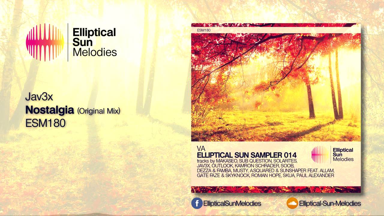 Jav3x - Nostalgia (Original Mix) [ESM180]