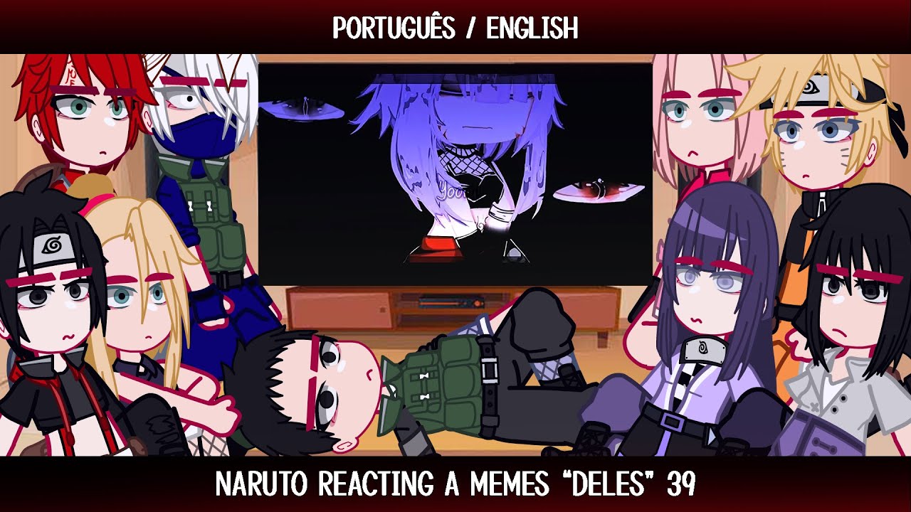 •Naruto reacting a memes 