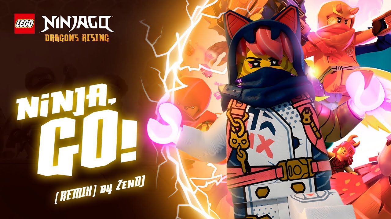 Ninja, Go! (REMIX) - ZenDJ | Ninjago Dragons Rising