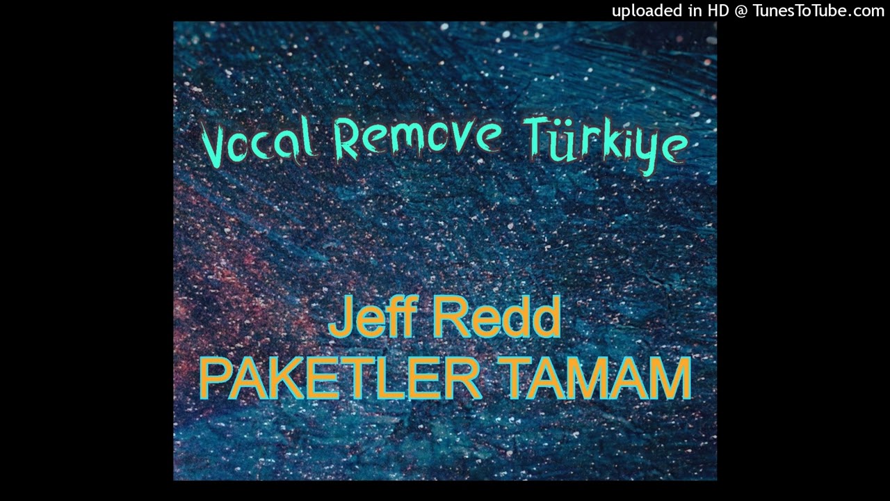 Jeff Redd PAKETLER TAMAM - Beat (Vocal Remove)