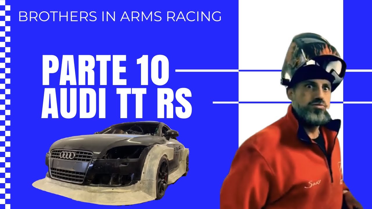 Audi TT RS Elaborazione Auto da Corsa Pista BROTERS IN ARMS RACING Parte 10 Motore