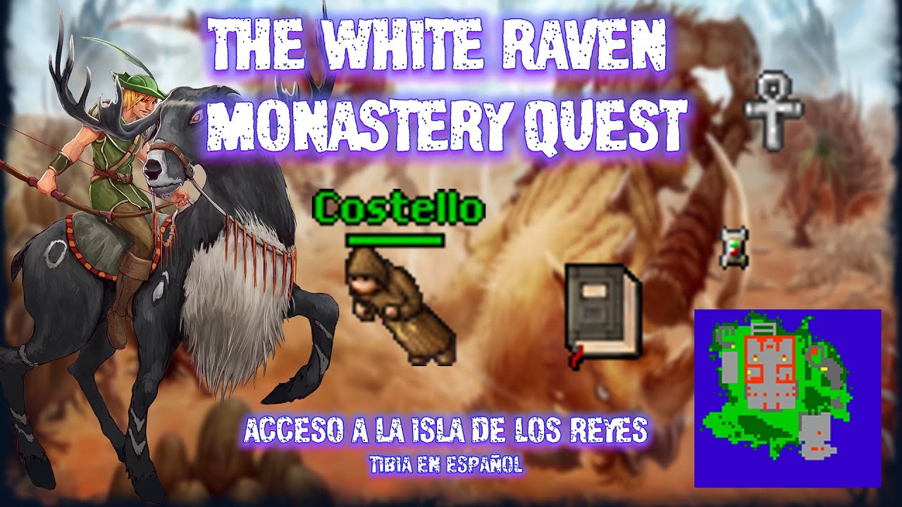 Tibia en Español | The White Raven Monastery Quest | Acceso a la isla de los reyes |