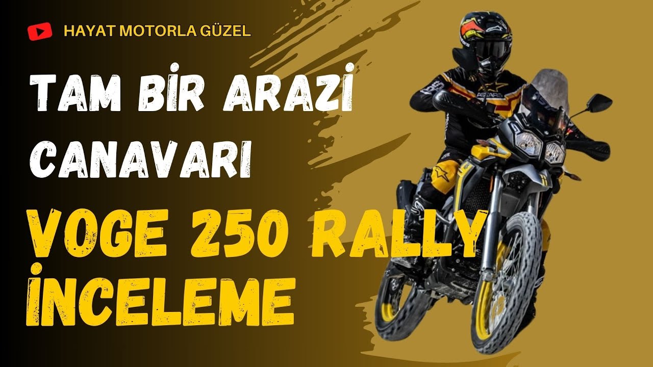 Voge 250GY Rally İnceleme | Tam Bir Arazi Canavarı | Hayat Motorla Güzel