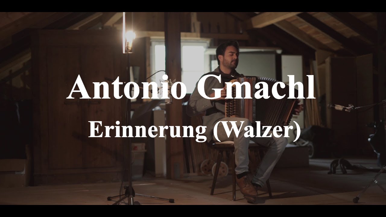 Antonio Gmachl - Erinnerung (Walzer)