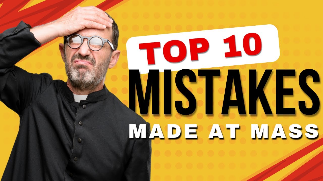 10 Things You Should Never Do At Mass