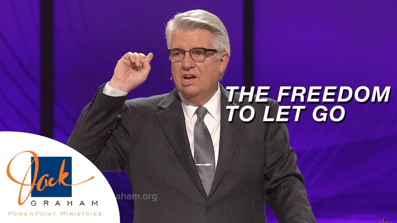 The Freedom to Let Go | PowerPoint with Dr. Jack Graham