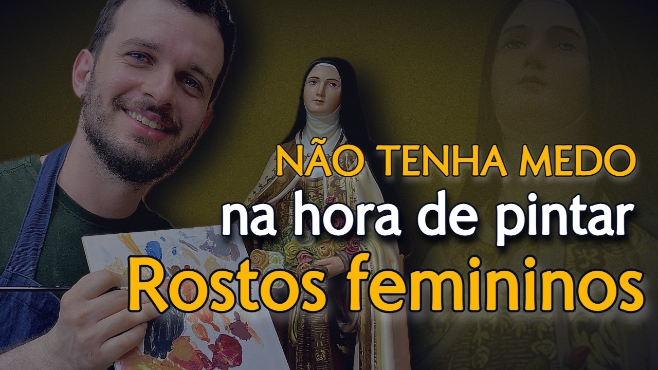 PINTURA DO ROSTO DE SANTA TEREZINHA - Como eu faço os rostos femininos das minhas imagens