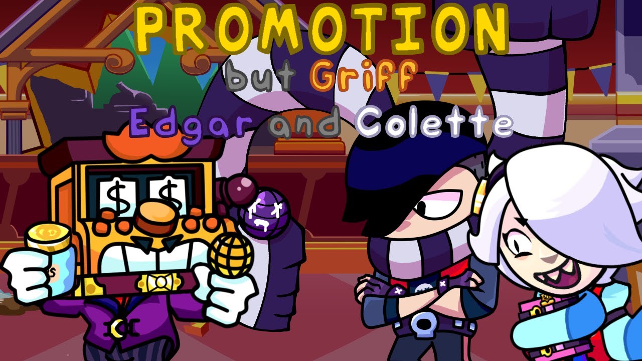 [FNF x BRAWL STARS] PROMOTION (but Griff, Edgar and Colette sings it)