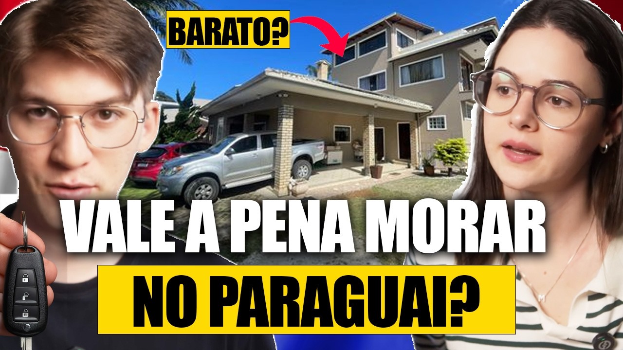 VALE A PENA SAIR DO BRASIL PARA MORAR NO PARAGUAI? A REALIDADE