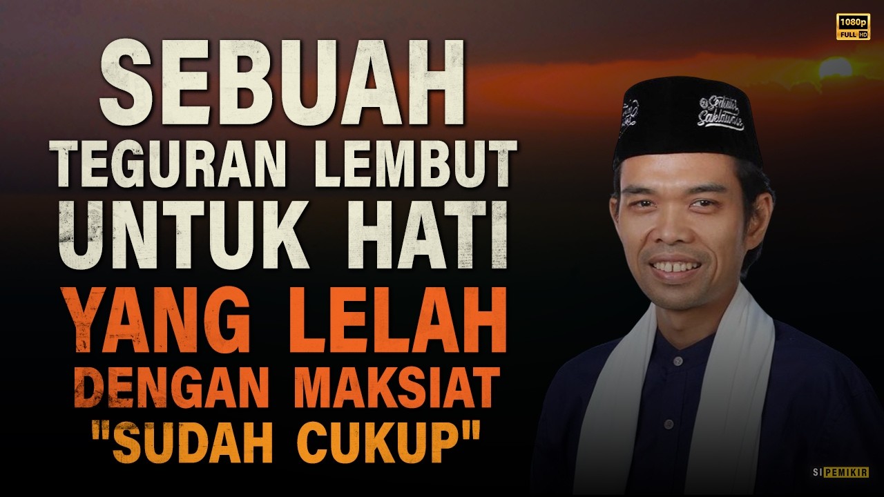 Ciri Hati yang Benar-Benar Ingin Bertaubat | Kajian Ustadz Abdul Somad