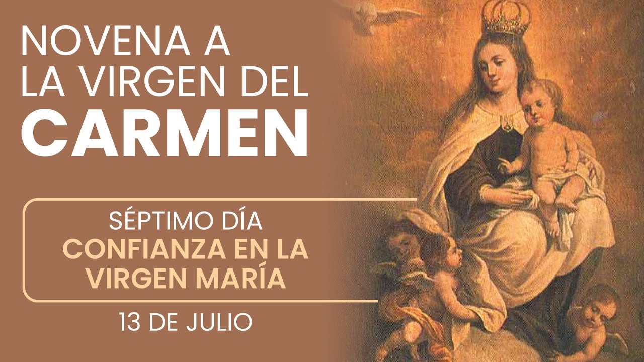 NOVENA VIRGEN DEL CARMEN - SEPTIMO DÍA - Oraciones de Poder 🙏🏼🌹