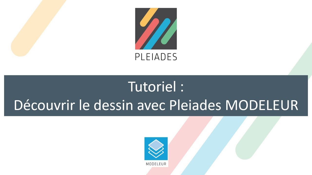 Tutoriel : Découvrir le dessin avec Pleiades MODELEUR