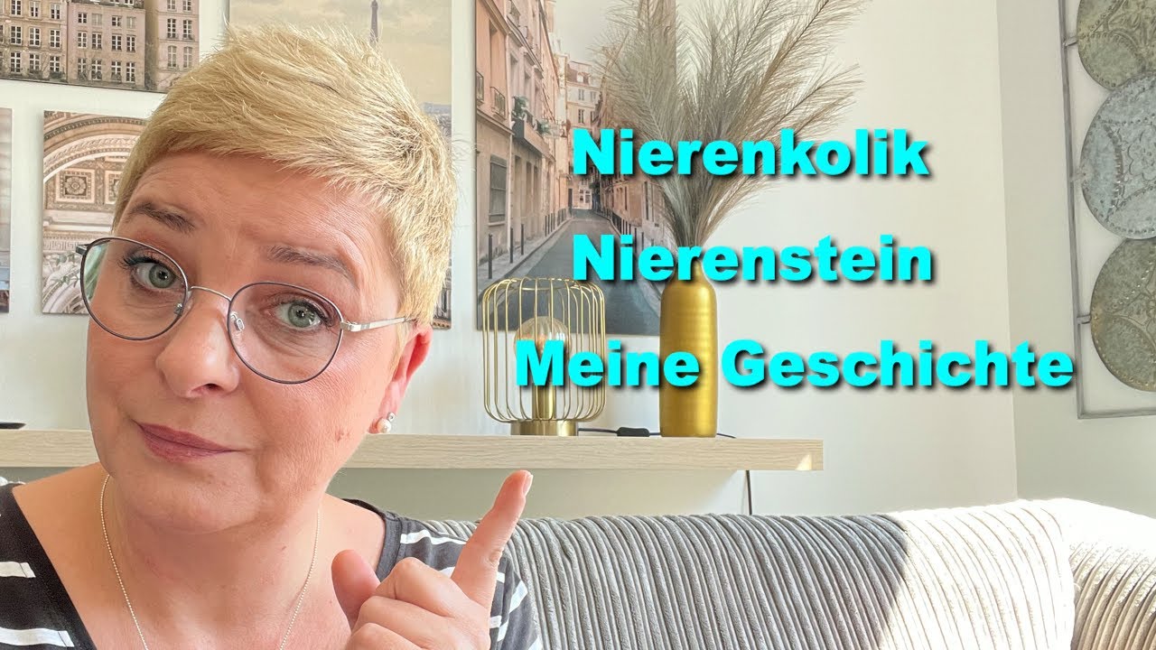 Nierenkolik I Nierenstein I meine Geschichte