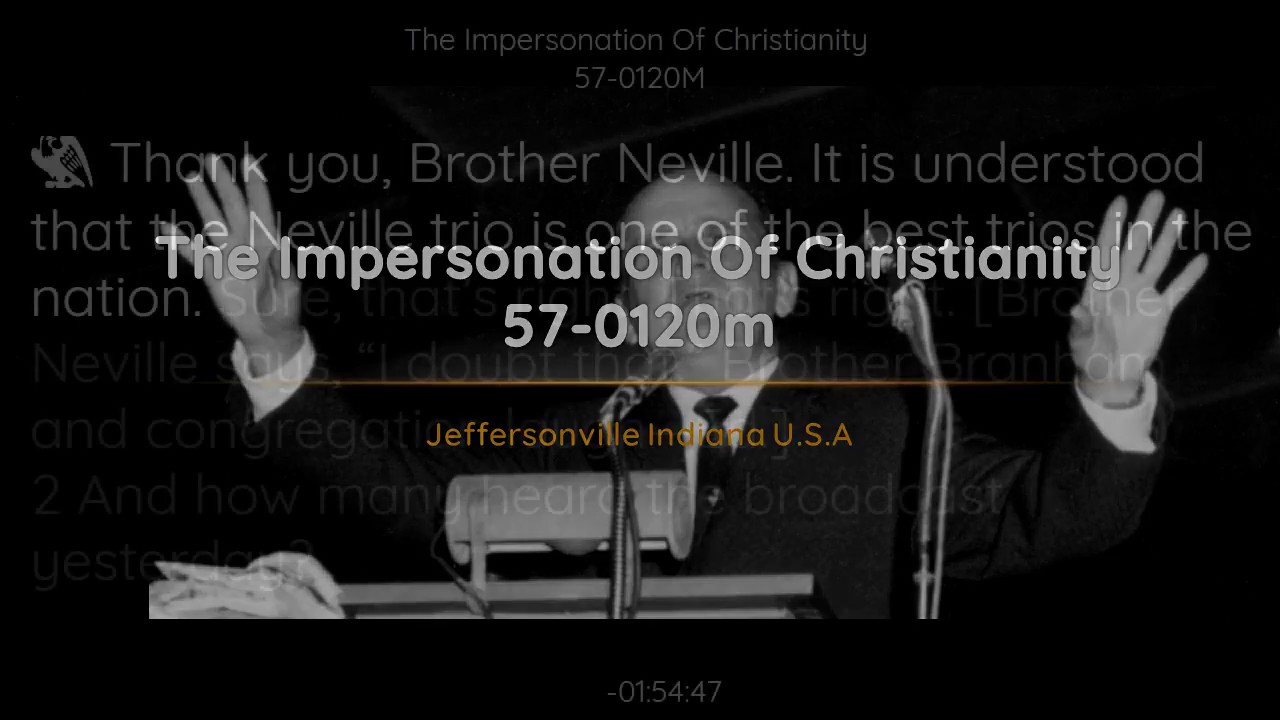 57-0120M The Impersonation Of Christianity | William Branham