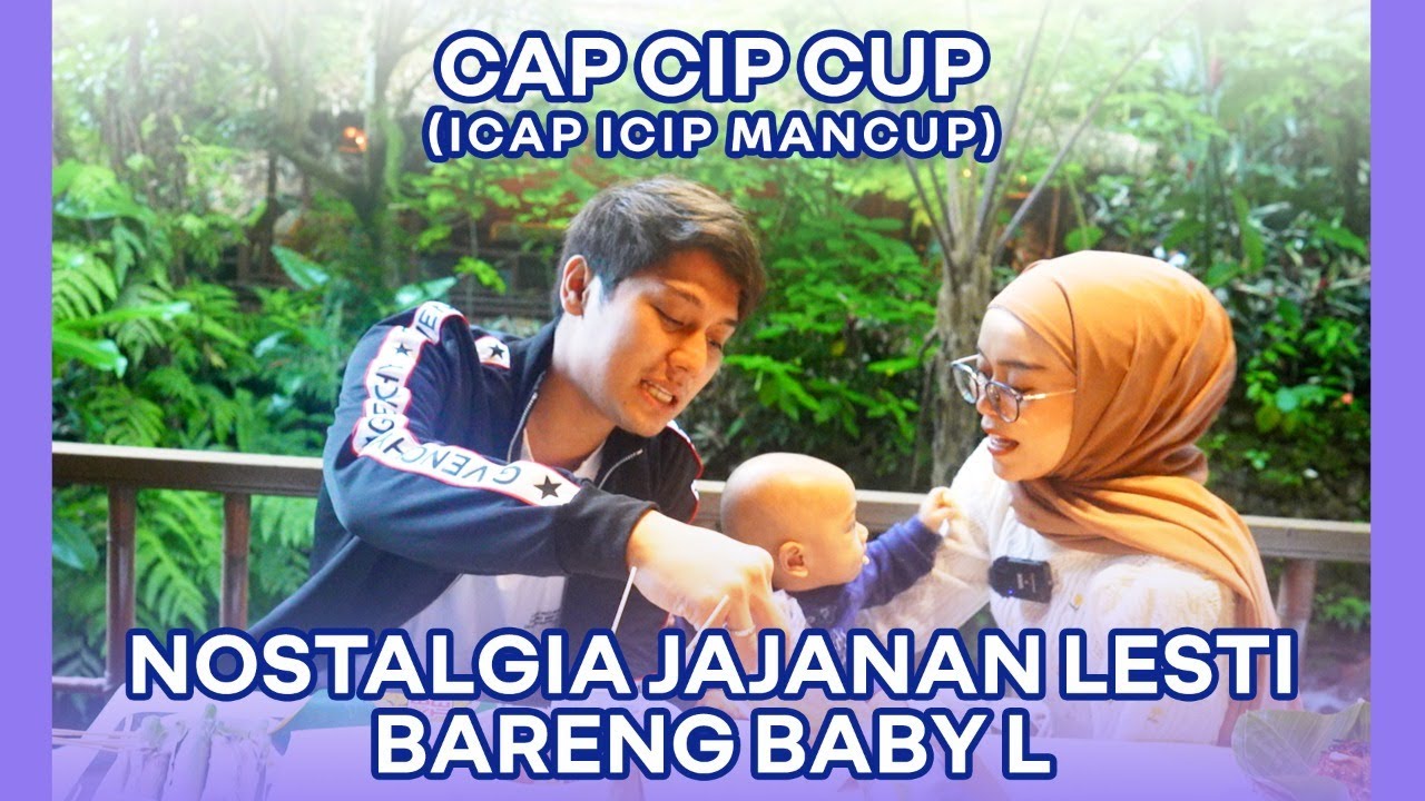 CAP CIP CUP (Icap Icip Mancup): BABY L NEMENIN LESTI & BILLAR NOSTALGIA JAJANAN SD!