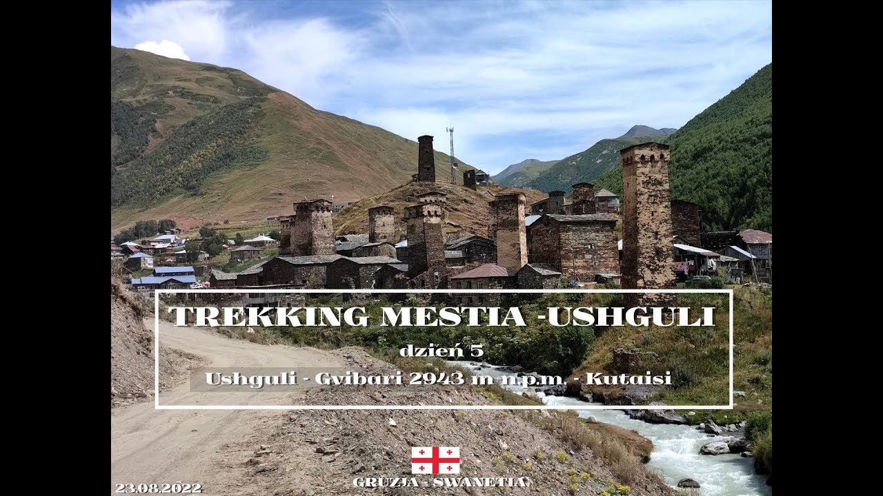 Trekking Mestia - Ushguli | Ushguli - Gvibari (2943 m) - Kutaisi [Dzień 5] | Gruzja, Swanetia 🇬🇪