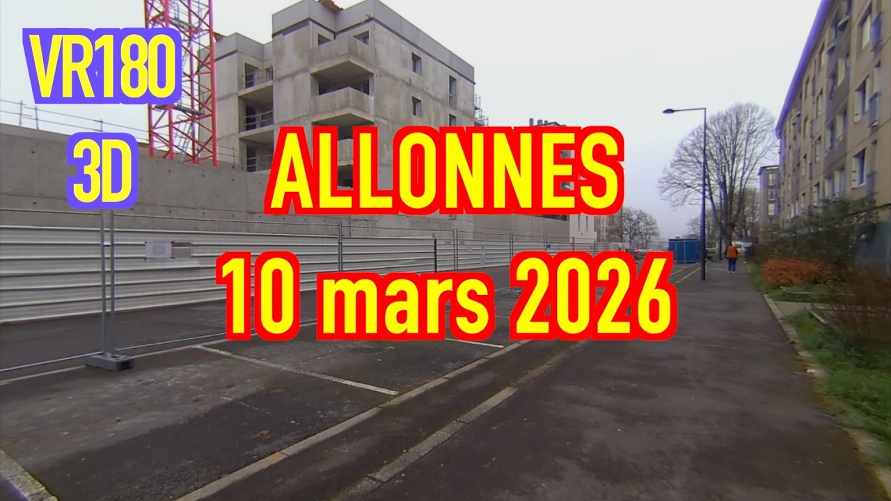 VR180 3D - 6K - 50Ips - LA VIE ALLONNAISE - 10 mars 2026
