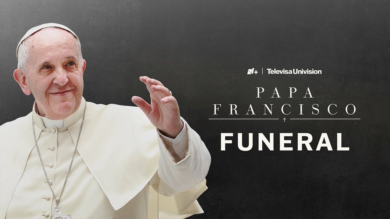 Funeral del papa Francisco. Cobertura especial N+ desde el Vaticano.