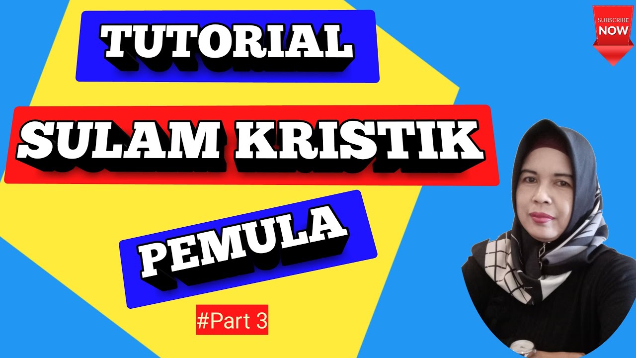BELAJAR KRISTIK/STRIMIN MODEREN UNTUK PEMULA part3