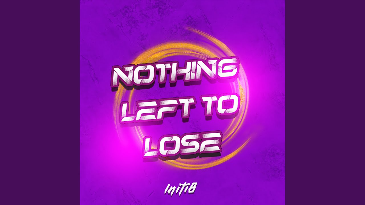 Nothing Left To Lose (Radio Edit)