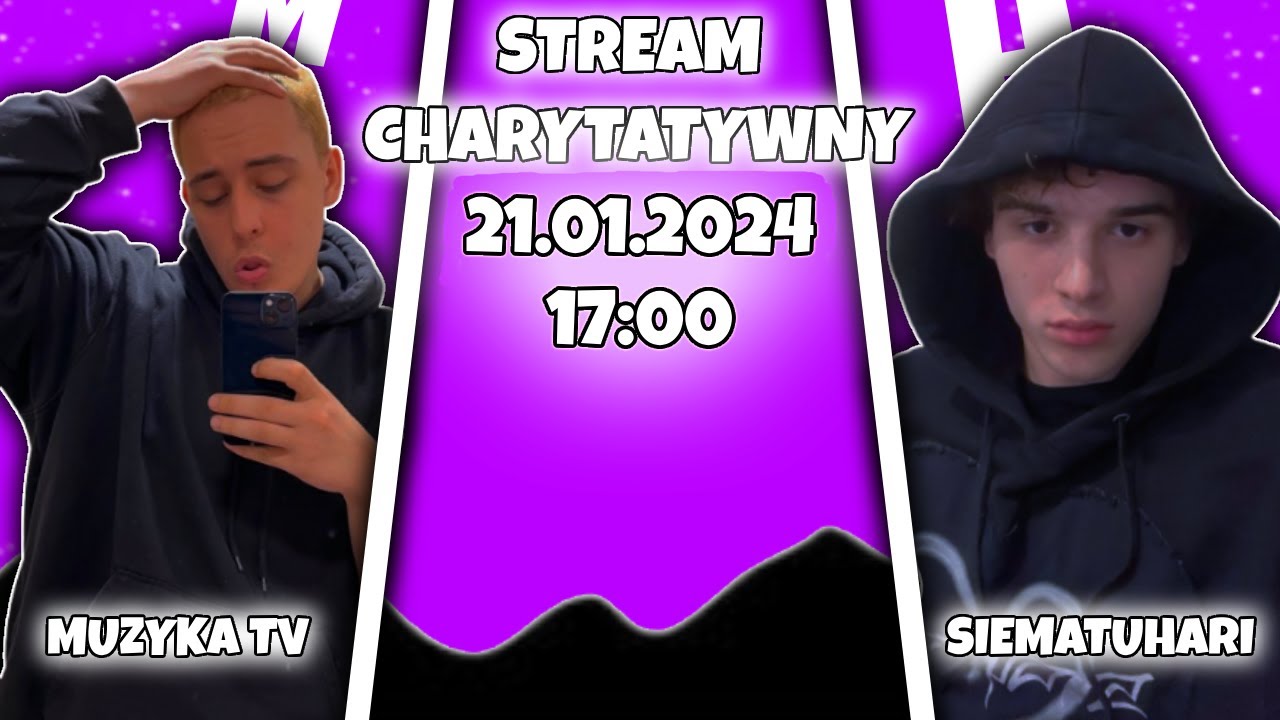 STREAM CHARYTATYWNY MUZYKA TV X SIEMATUHARI // DO WYGRANIA KLIP
