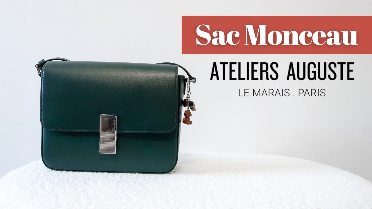 Le sac Monceau ATELIERS AUGUSTE • Présentation & avis