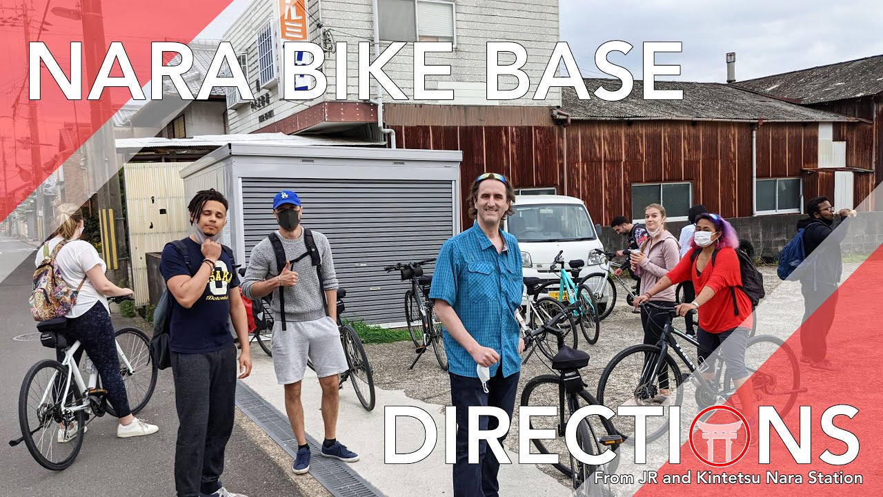 Nara Bike Base - Directions from JR and Kintetsu Nara Stations