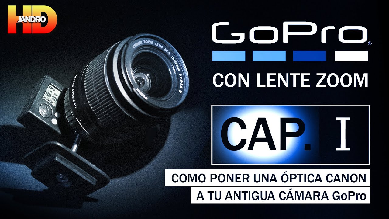 COMO PONER UN LENTE DSLR CANON EN UNA CÁMARA GoPro  @JANDRO HD  @JandroHDieppa