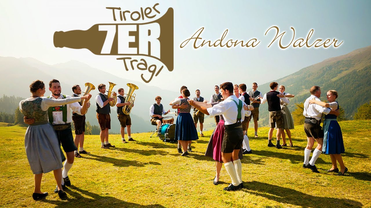 TIROLER 7er TRAGL - Andona Walzer