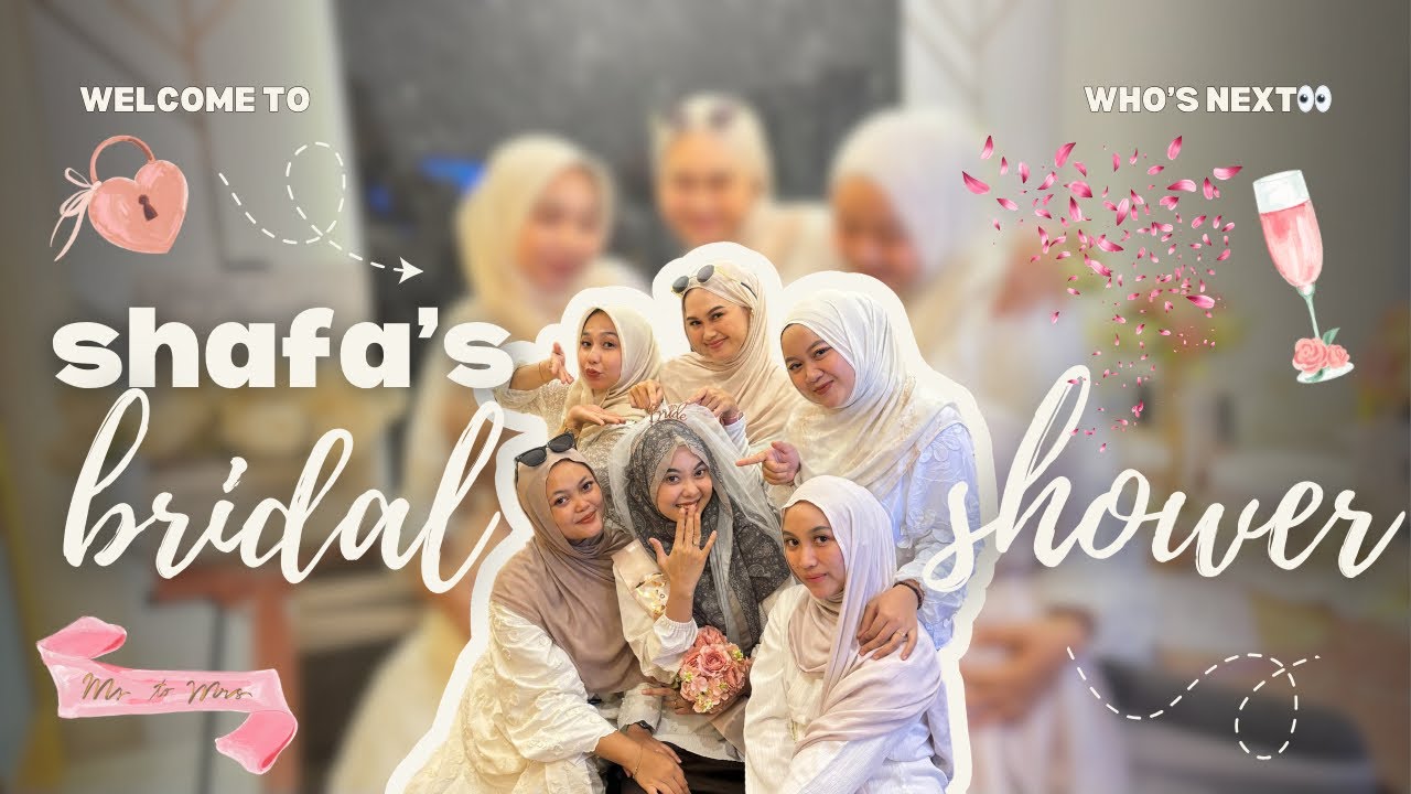 now WELCOME TO SHAFA’s BRIDAL SHOWER🌷🎀